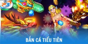 Bắn Cá Tiểu Tiên